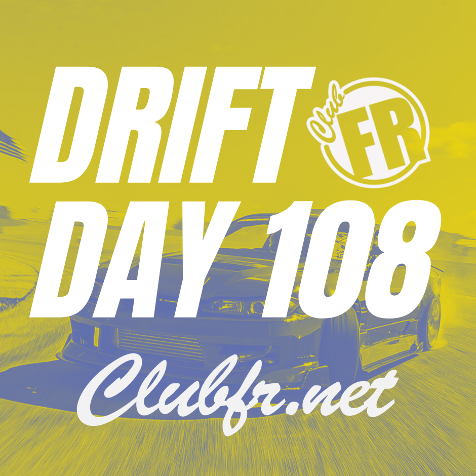 ClubFR Drift Day 108
