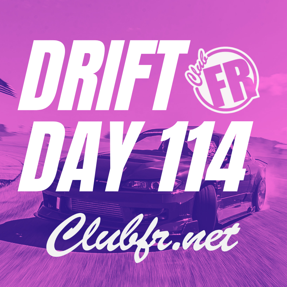 ClubFR Drift Day 114