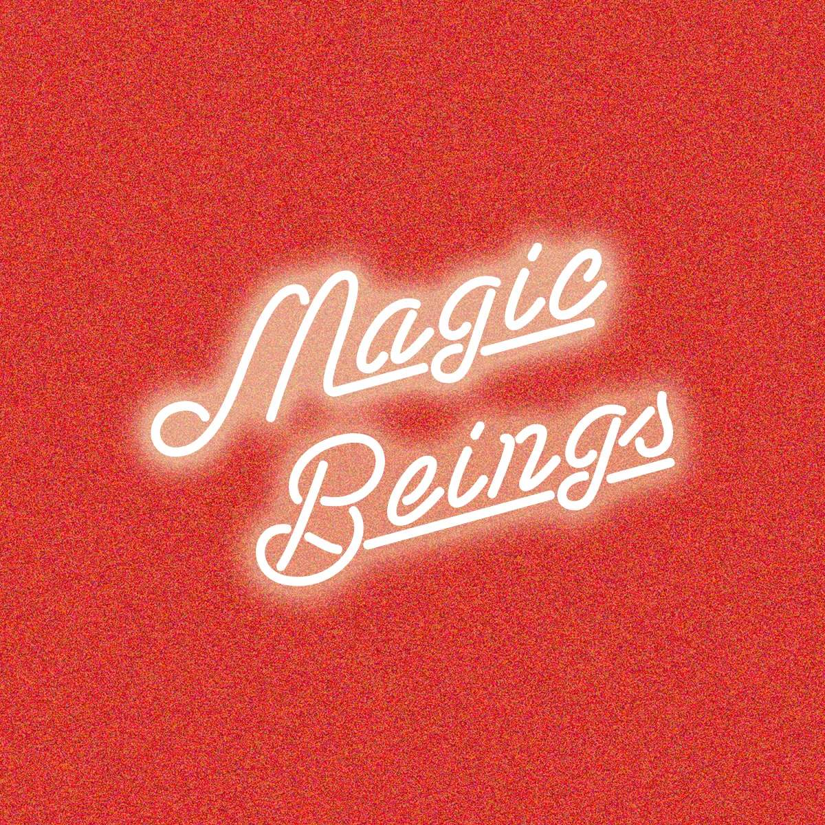 "Magic Beings" (Copy)