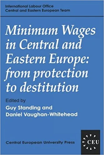 Minimum Wages in Central and Eastern Europe- From Protection to Destitution.jpg