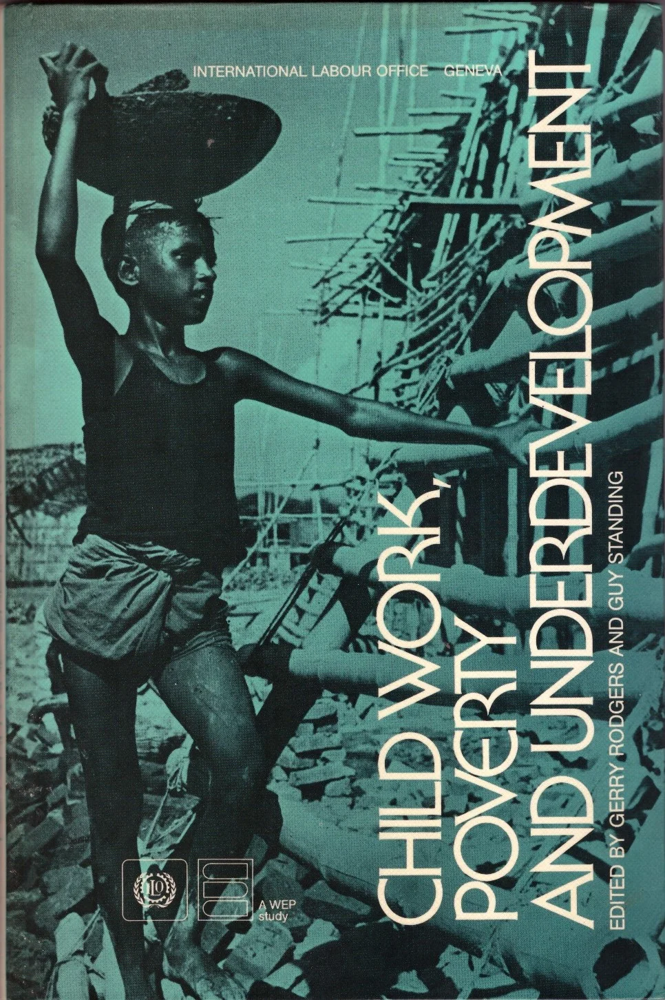 Child Work, Poverty and Underdevelopment: Issues for Research in Low-Income Countries , edited with G. Rodgers (Geneva: ILO, 1981; reprinted 1983). Also in Spanish. Translations ● Details