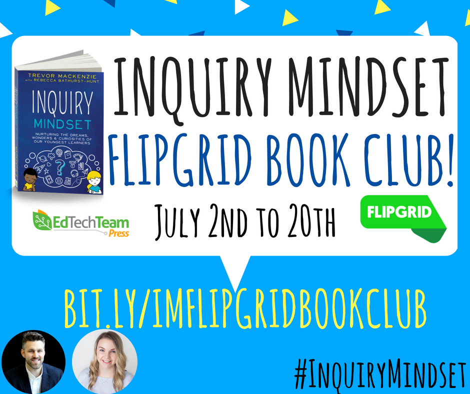 Inquiry Mindset Flipgrid Book Club This July!