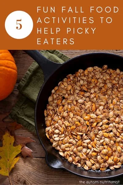 Fun Fall Food Activities For Picky Eaters Jenny Friedman Nutrition