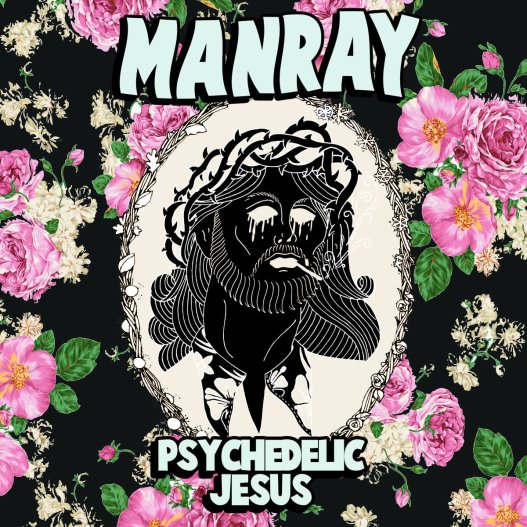 ZOE KISSEL BLOG WRITING MUSIC ON MONDAYS I LISTEN TO manray psychedelic jesus