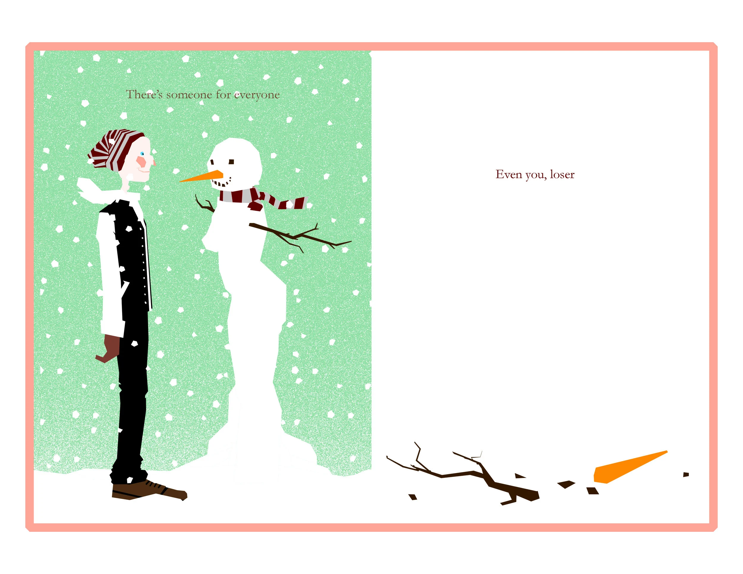 There's someone for everyone