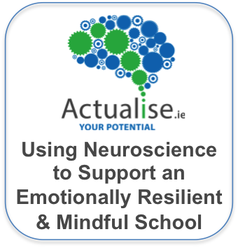 Using Neuroscience to Support an Emotionally Resilient & Mindful School