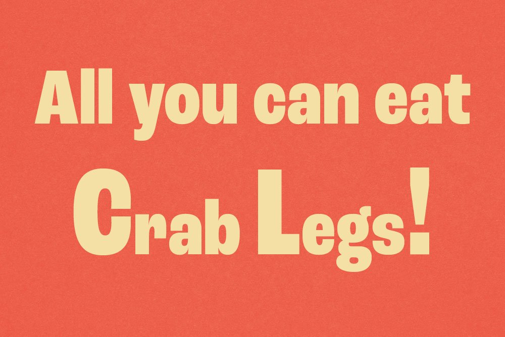 All you can eat CRAB LEGS!