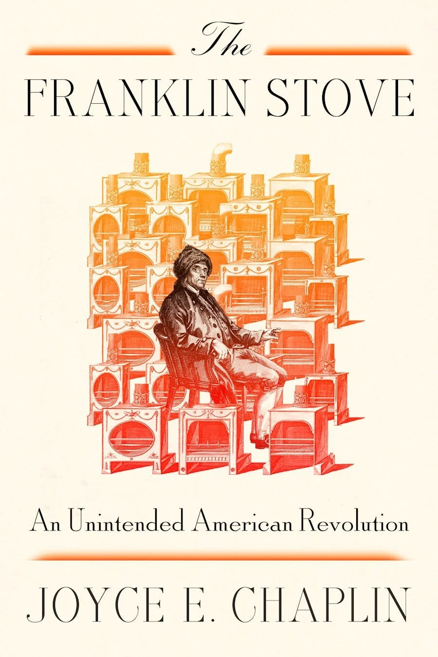 The Franklin Stove: An Unintended American Revolution with Dr. Chaplin
