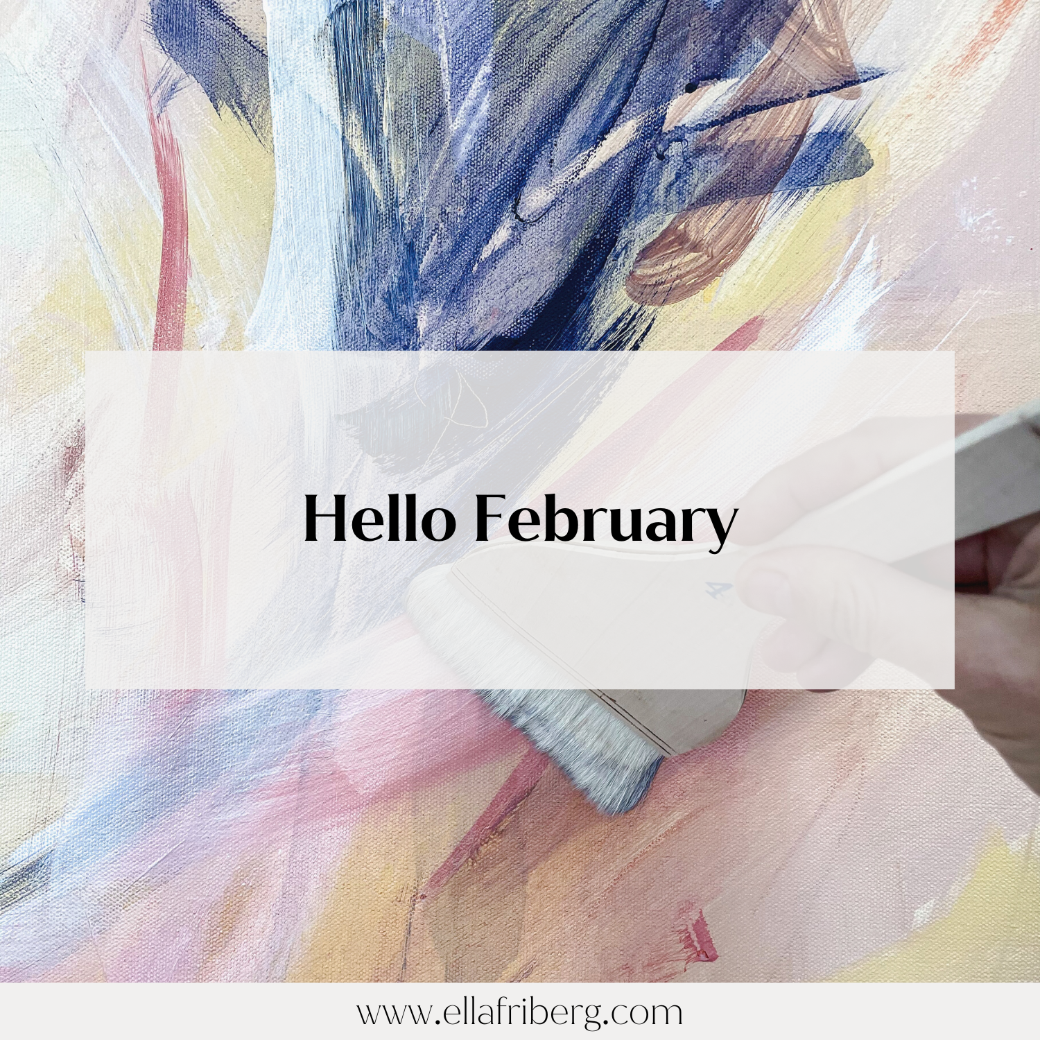 February: In The Life of an Artist
