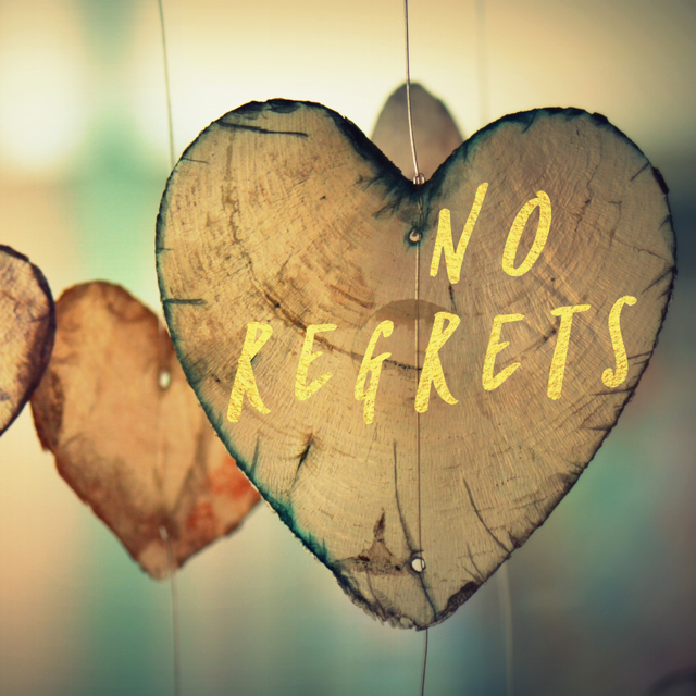 No Regrets!