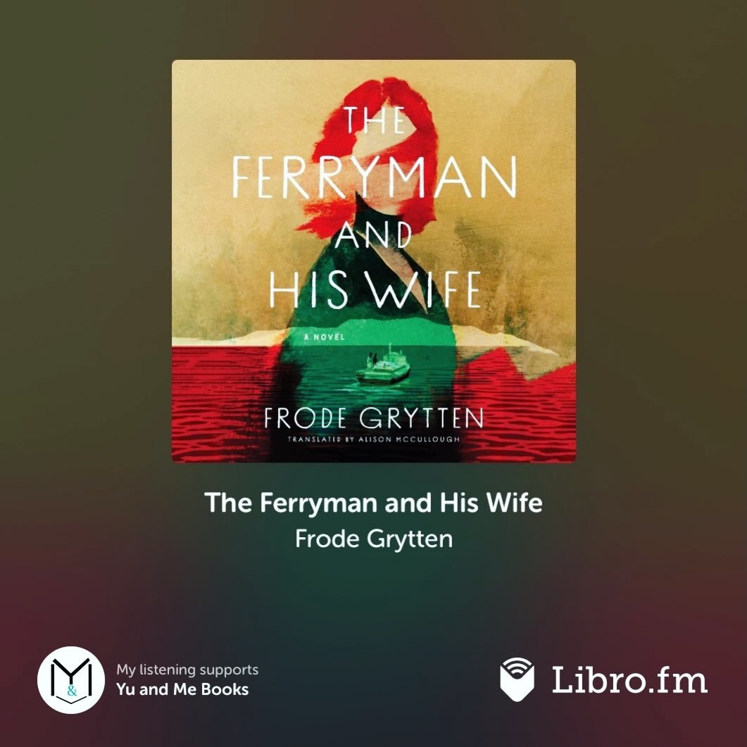 review | frode grytten&rsquo;s &ldquo;the ferryman and his wife&rdquo;⁠ | read by alison ⁠mccullough⁠
⁠
Frode Grytten&rsquo;s &ldquo;The Ferryman and His Wife&rdquo; is a short novel that delivers a wellspring of emotion. It follows Nils Vik, a ferry