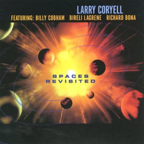 SHA-5033 LARRY CORYELL, BILLY COBHAM, BIRELI LAGRENE & RICHARD BONA Spaces Revisited Available on iTunes/Apple Music , Amazon , Spotify , Google Play Music