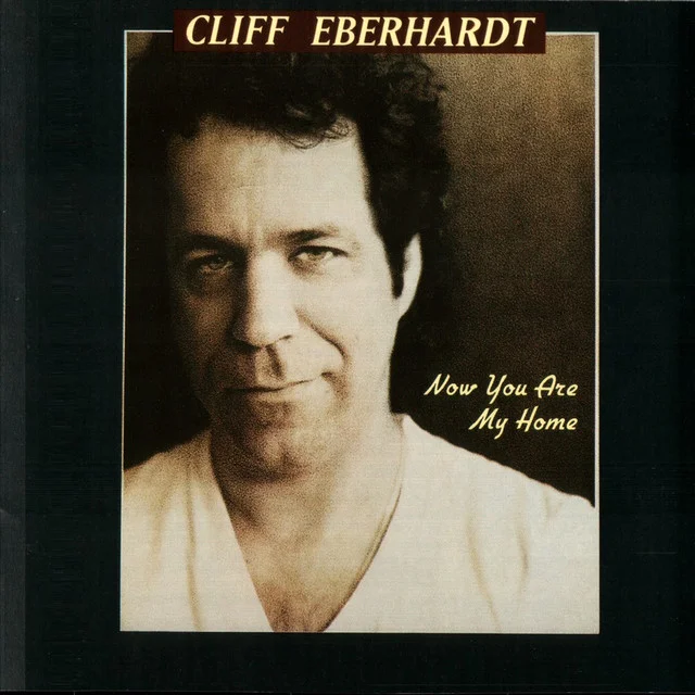 SHA-8008 CLIFF EBERHARDT Now You Are My Home Available on iTunes/Apple Music , Amazon , Spotify , Google Play Music