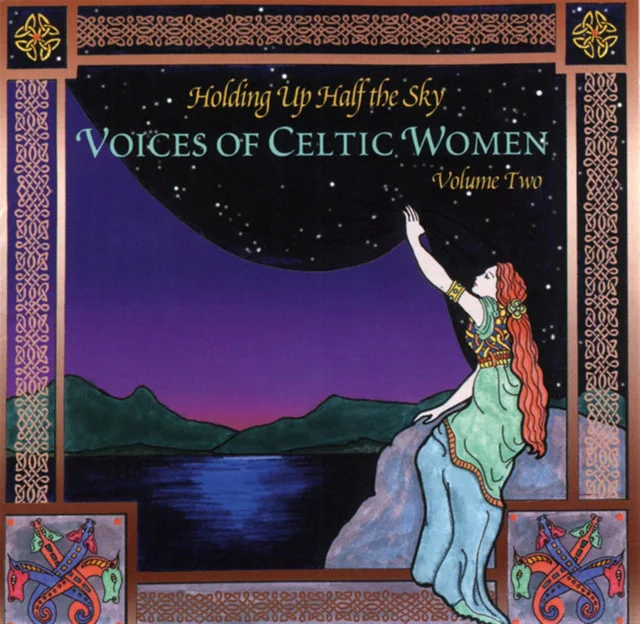 SHA-78032 VARIOUS ARTISTS Holding Up Half the Sky: Voices of Celtic Women Vol. 2 Available on iTunes/Apple Music, Amazon, Spotify, Google Play Music
