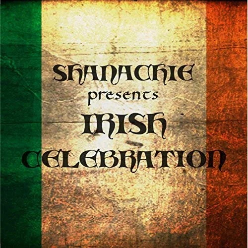 SHA-7839 VARIOUS ARTISTS Shanachie Presents Irish Celebration Available on iTunes/Apple Music, Amazon, Spotify, Google Play Music