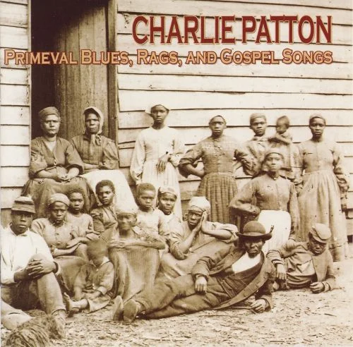 YAZ-2074 CHARLIE PATTON Primeval Blues, Rags, And Gospel Songs Available on iTunes/Apple Music, Amazon, Spotify, Google Play Music