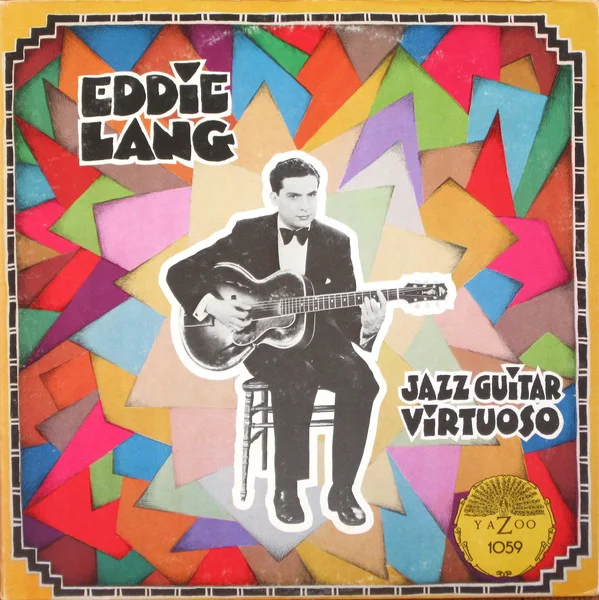 YAZ-1059 EDDIE LANG Jazz Guitar Virtuoso Available on iTunes/Apple Music, Amazon, Spotify, Google Play Music