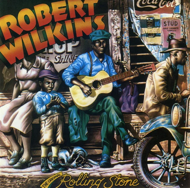 YAZ-1077 ROBERT WILKINS The Original Rolling Stone Available on iTunes/Apple Music, Amazon, Spotify, Google Play Music