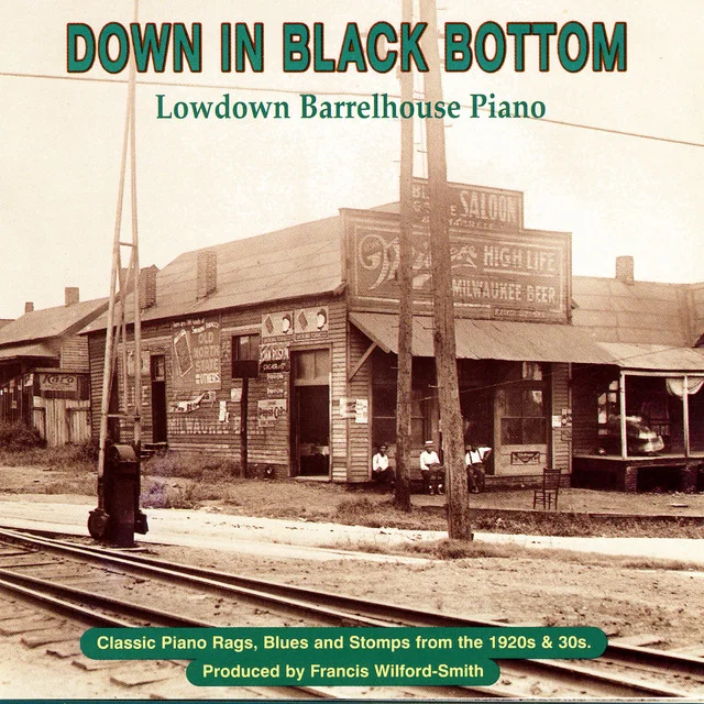  YAZ-2043   VARIOUS ARTISTS        Down In Black Bottom: Lowdown Barrelhouse Piano       Available on iTunes/Apple Music, Amazon, Spotify, Google Play Music  