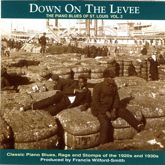  YAZ-2065   VARIOUS ARTISTS     Down On The Levee: The Piano Blues of St. Louis Vol. 2    Available on iTunes/Apple Music, Amazon, Spotify, Google Play Music 