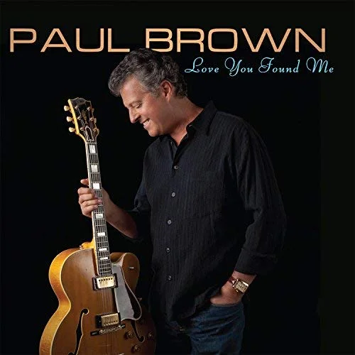 SHA-5186 PAUL BROWN Love You Found Me Available on iTunes/Apple Music, Amazon, Spotify, Google Play Music