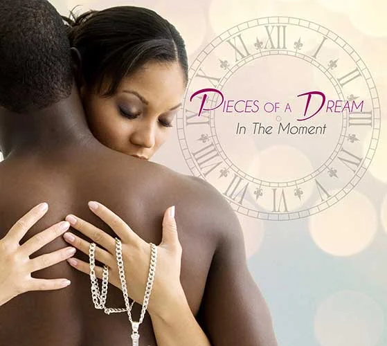 SHA-5410 PIECES OF A DREAM In The Moment Available on iTunes/Apple Music, Amazon, Spotify, Google Play Music