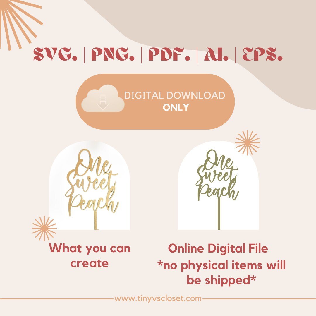 DIGITAL FILE ONLY |  One Sweet Peach Cake Topper | svg, png, ai, pdf, eps