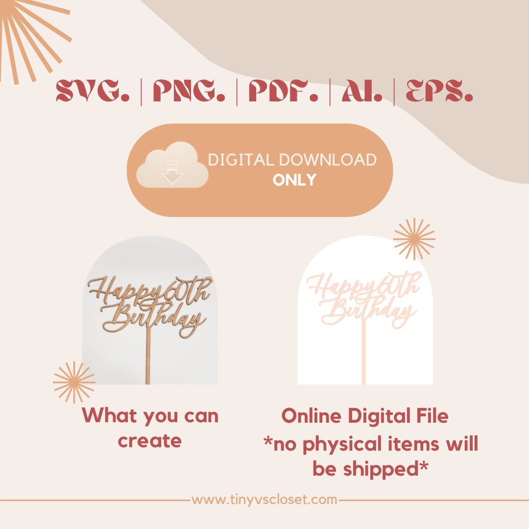 DIGITAL FILE ONLY |  Happy 60th Birthday Cake Topper | svg, png, ai, pdf, eps