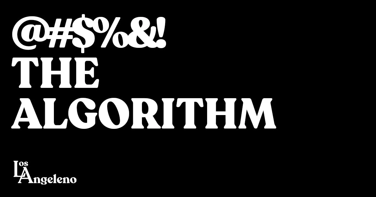 LosAngeleno_AlgorithmBanner_5.jpg