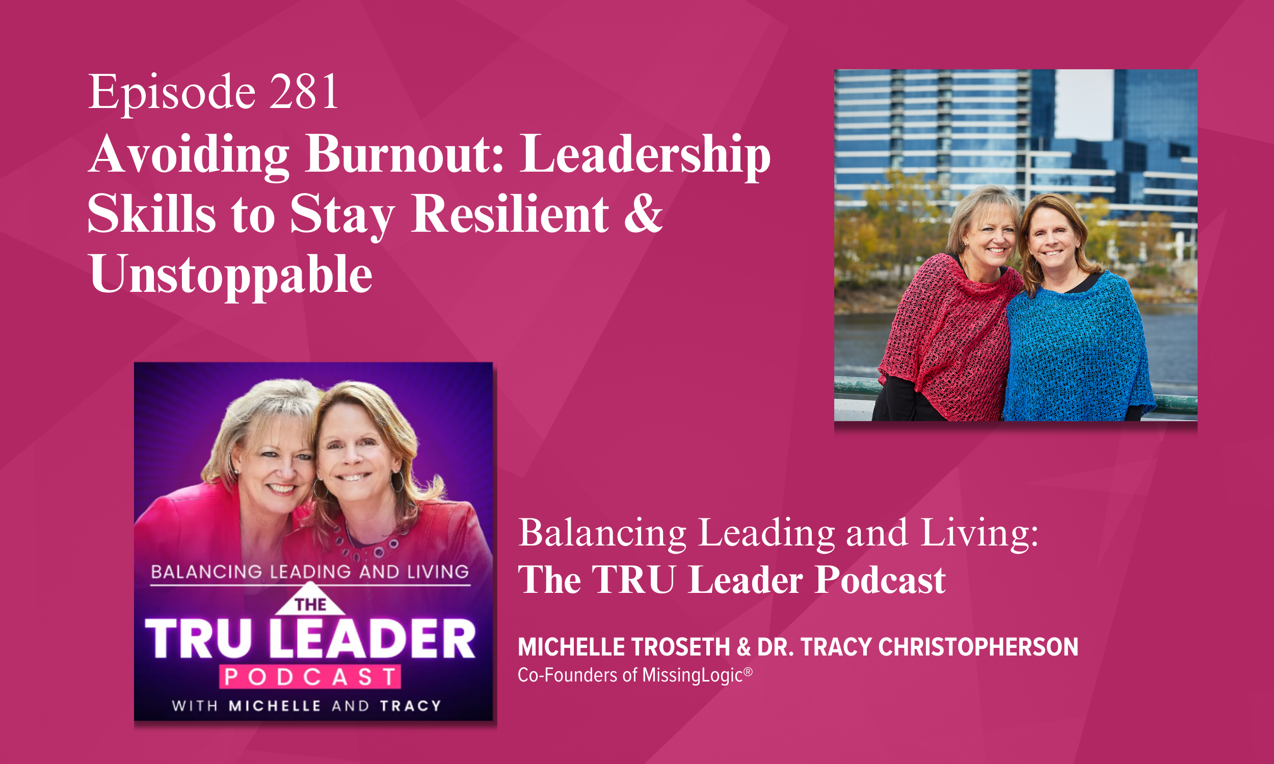 Episode 281: Avoiding Burnout: Leadership Skills to Stay Resilient &amp; Unstoppable