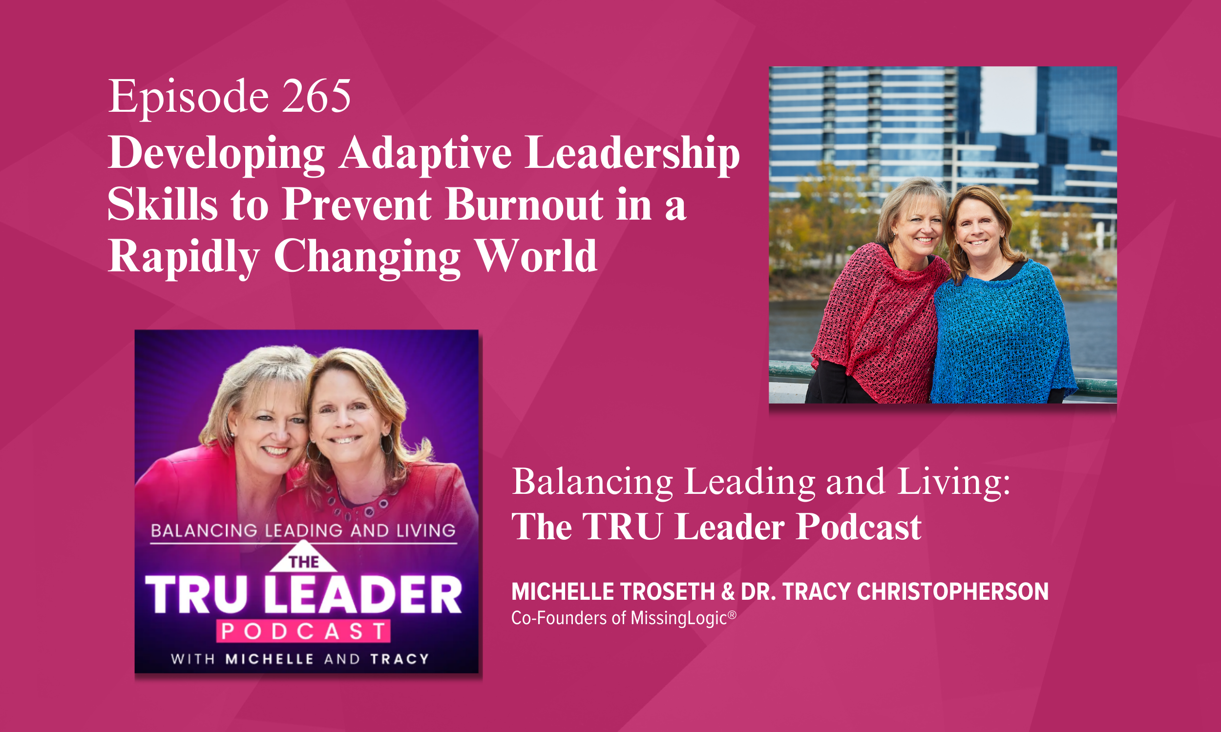 Episode 265: Developing Adaptive Leadership Skills to Prevent Burnout in a Rapidly Changing World