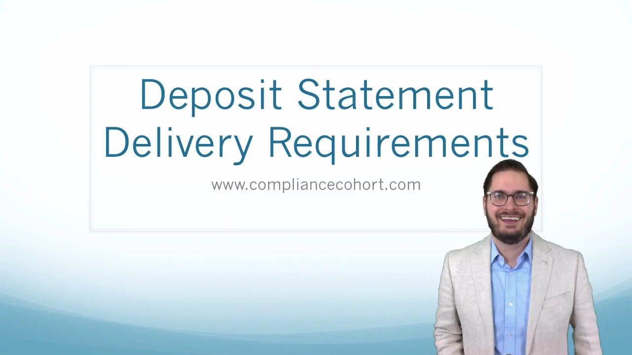 Deposit Statement Delivery Requirements