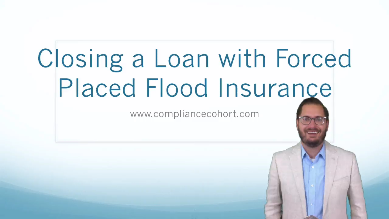 Closing a Loan with Force Placed Flood Insurance