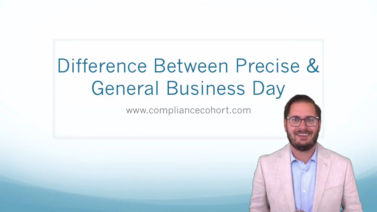 The Difference Between Precise &amp; General Business Day