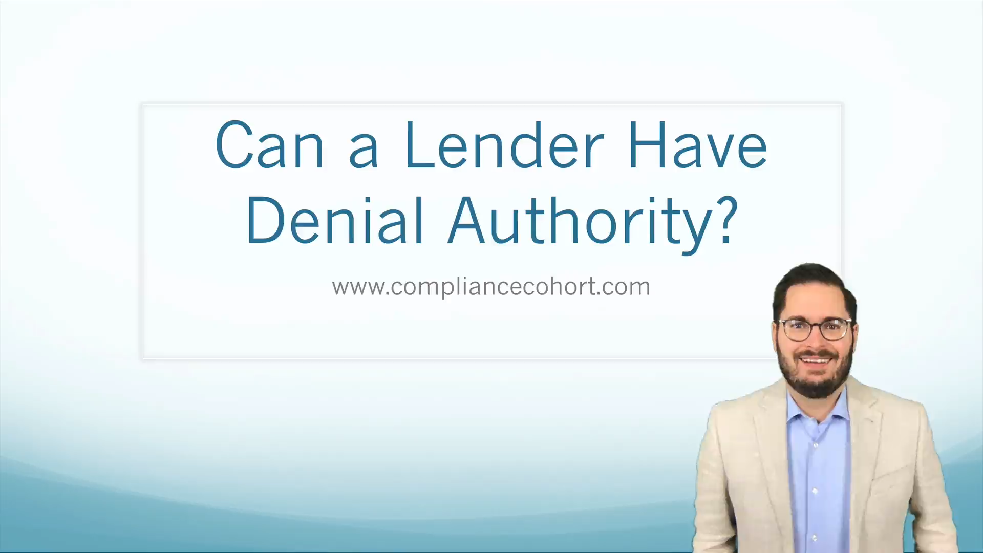 Can a Lender Have Denial Authority?