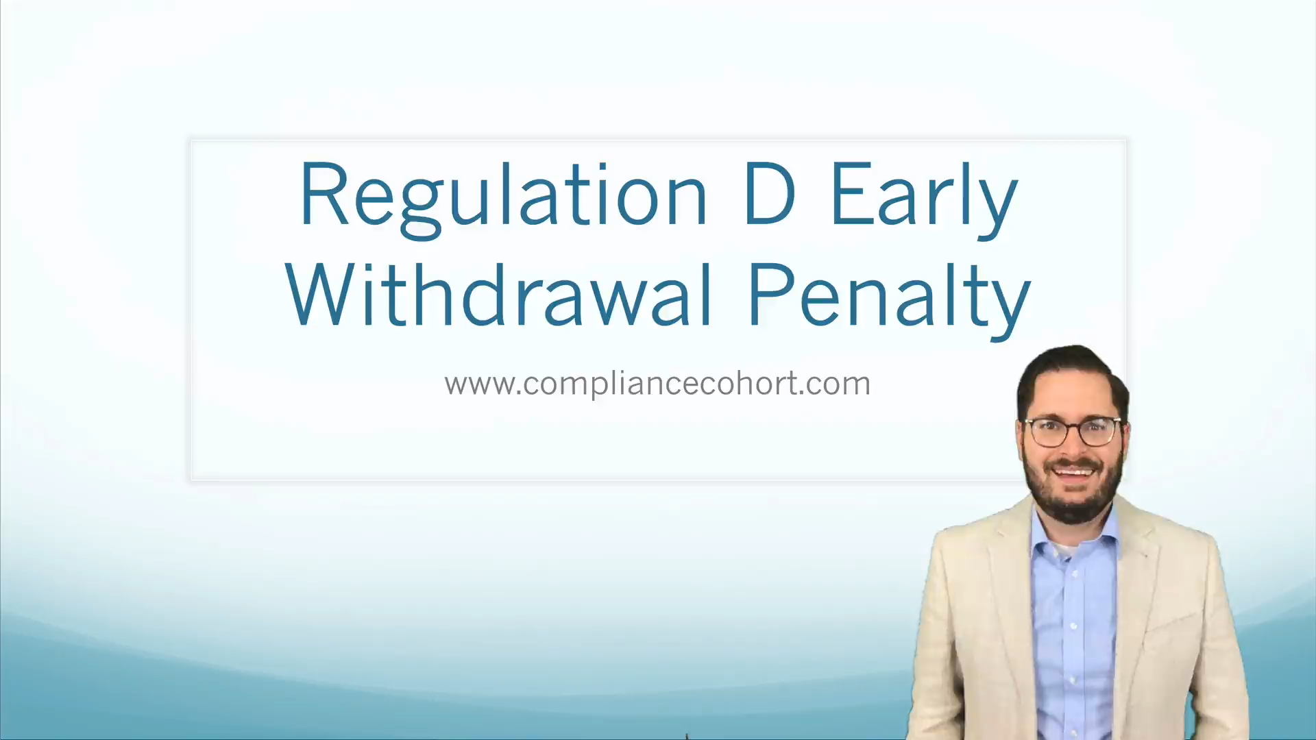 Regulation D Early Withdrawal Penalty