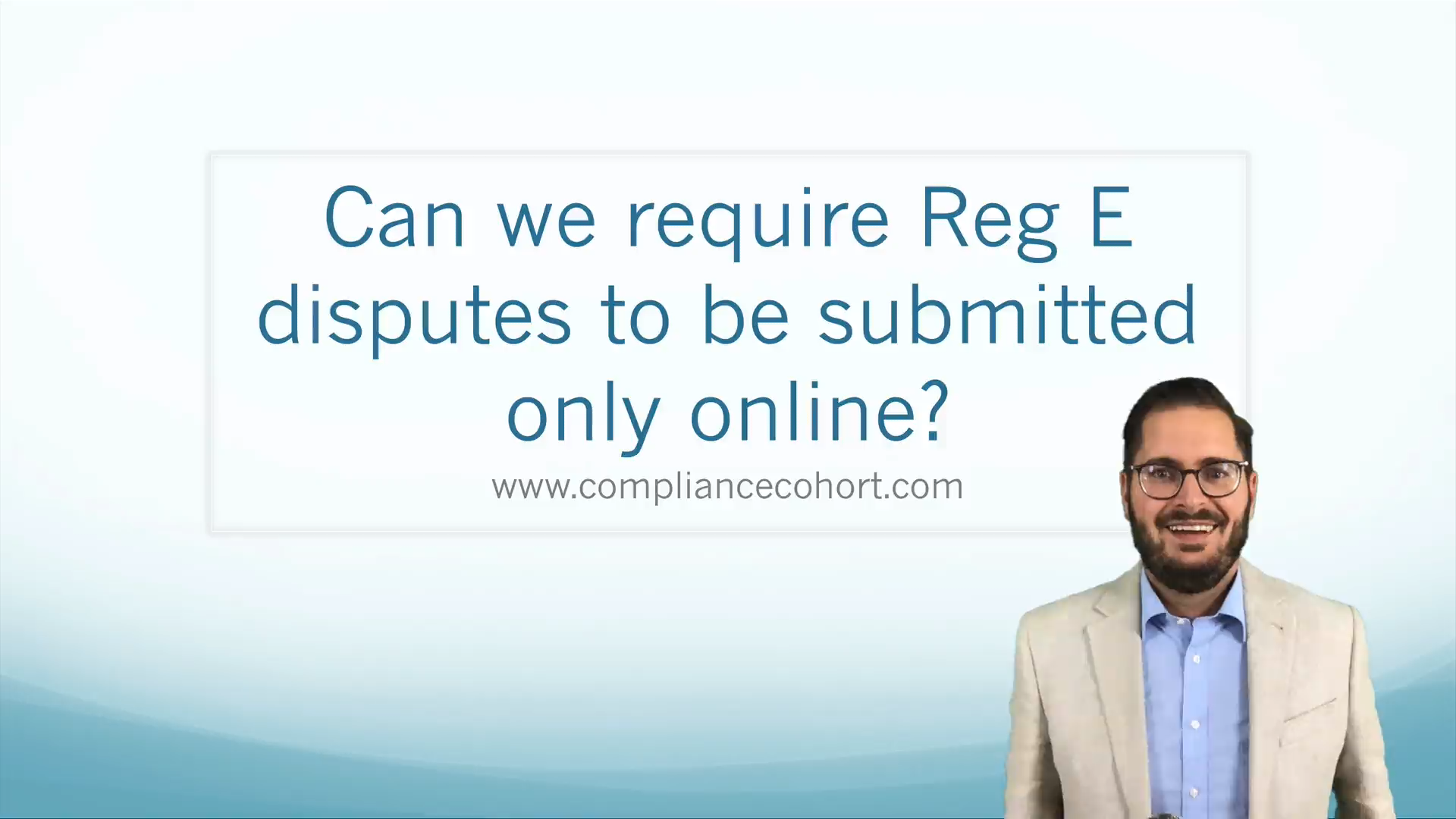 Requiring Reg E Disputes to be Submitted Only Online