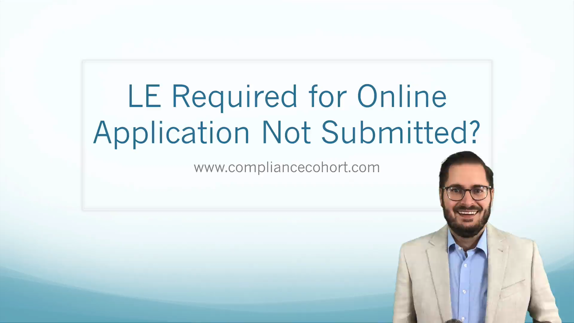 LE Requirements for Online Applications Not Submitted