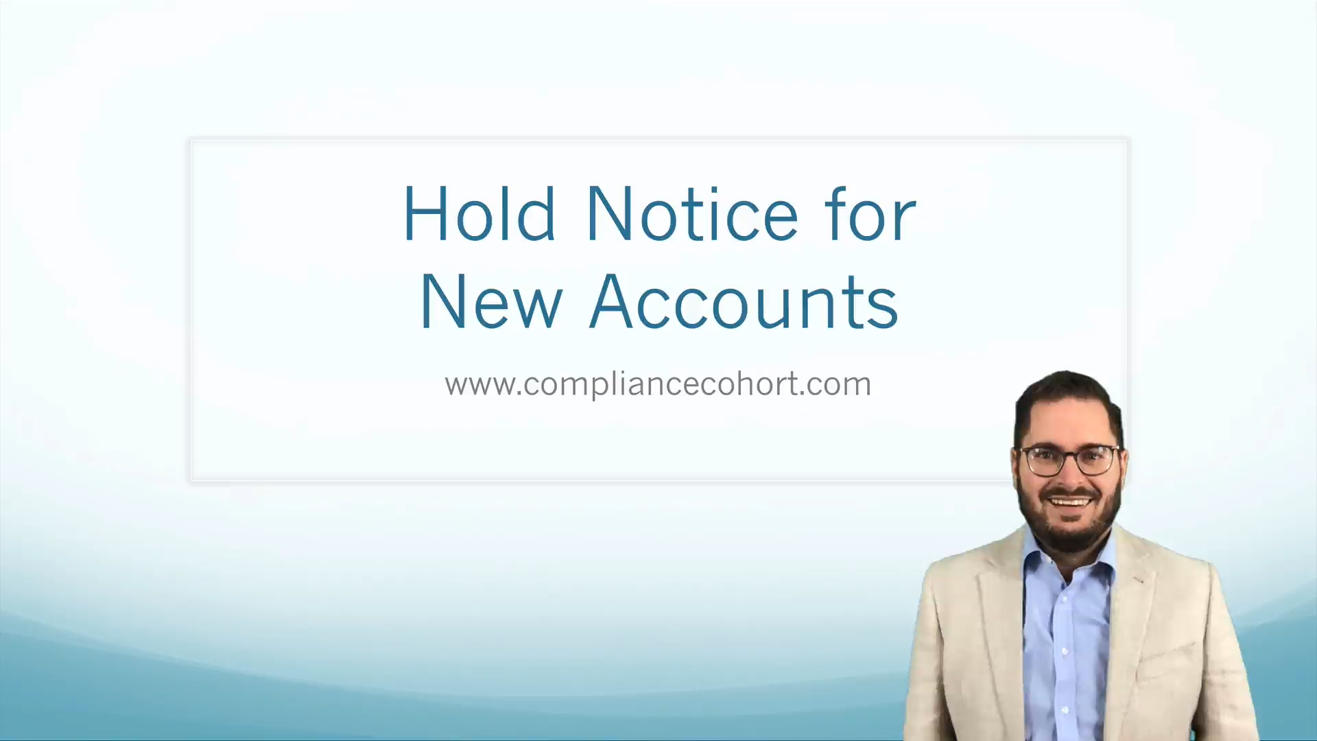 Hold Notice for New Accounts