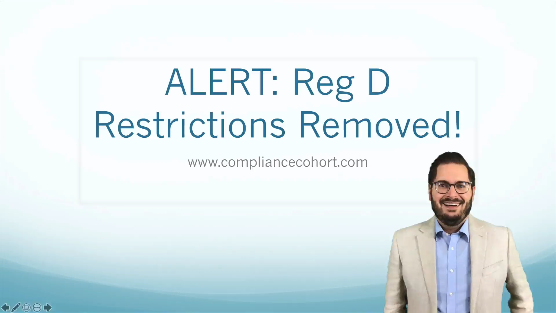 VIDEO: Reg D Restrictions Lifted!