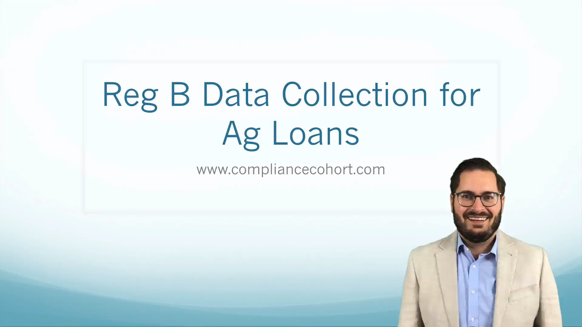 VIDEO: Reg B Data Collection for Ag or Commercial Loans