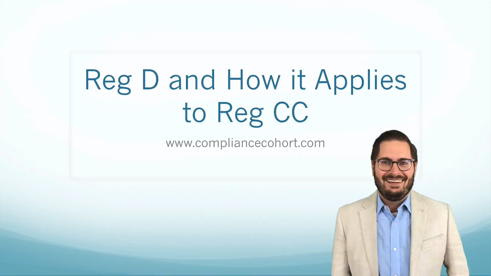 VIDEO: Reg D and How it Applies to Reg CC