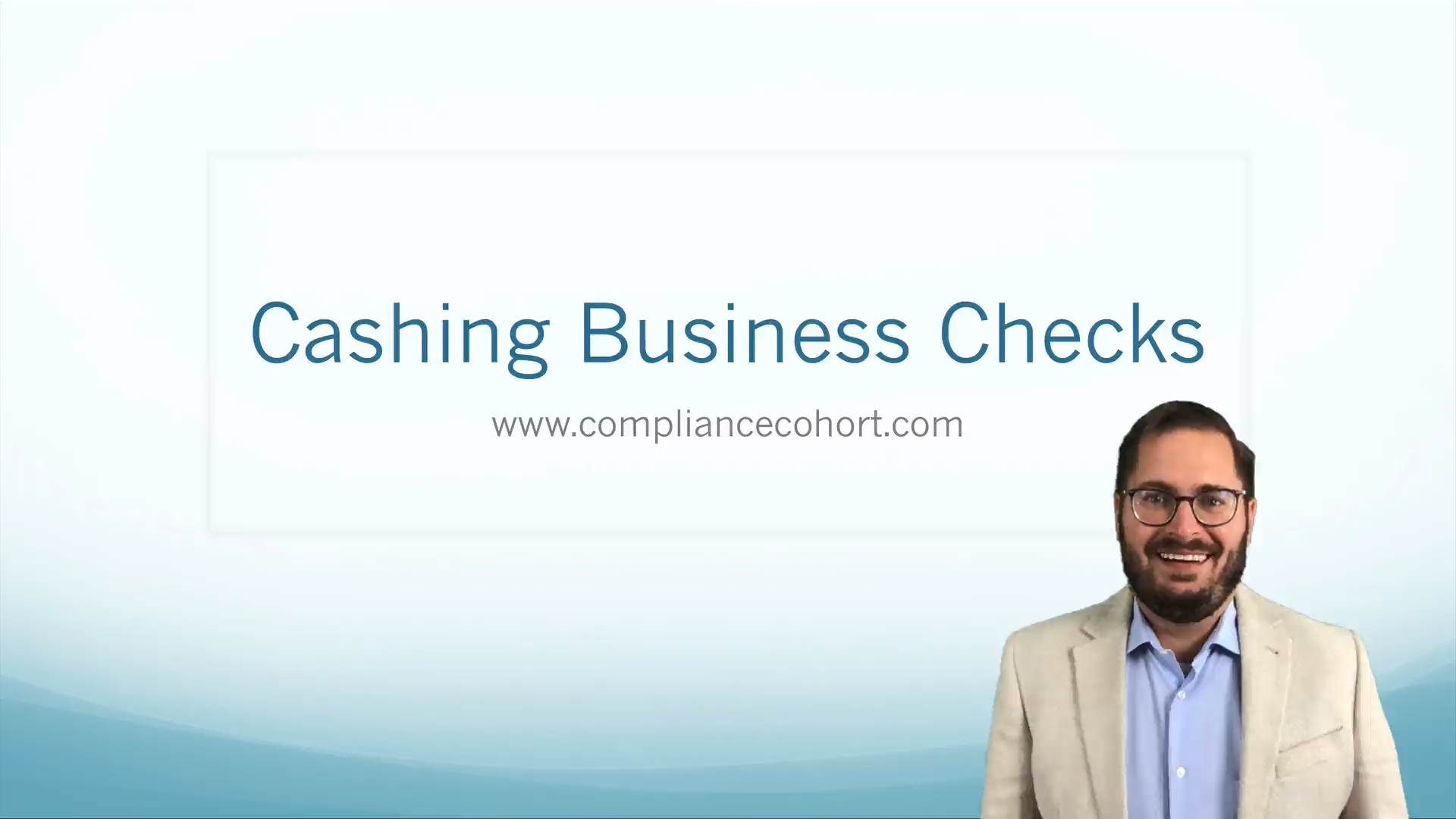 VIDEO: Cashing Business Checks