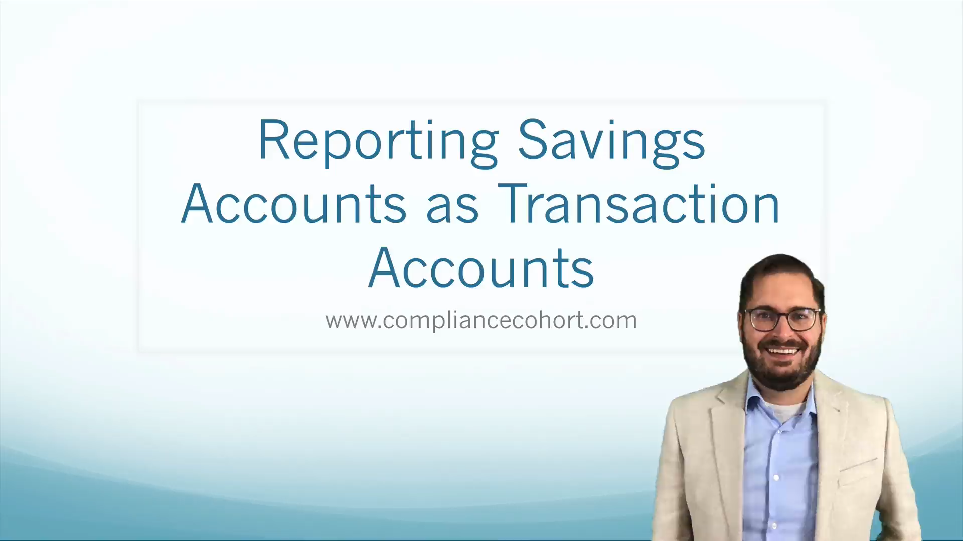 VIDEO: Reporting Savings Accounts as Transactions Accounts