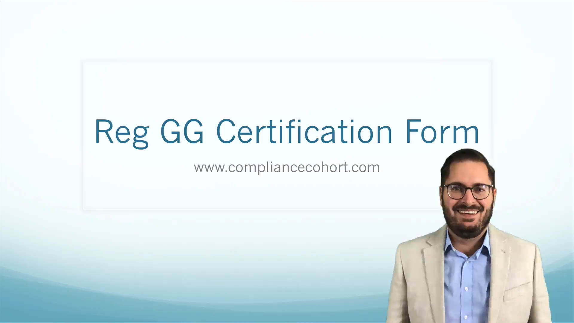 VIDEO: Reg GG Certification Form