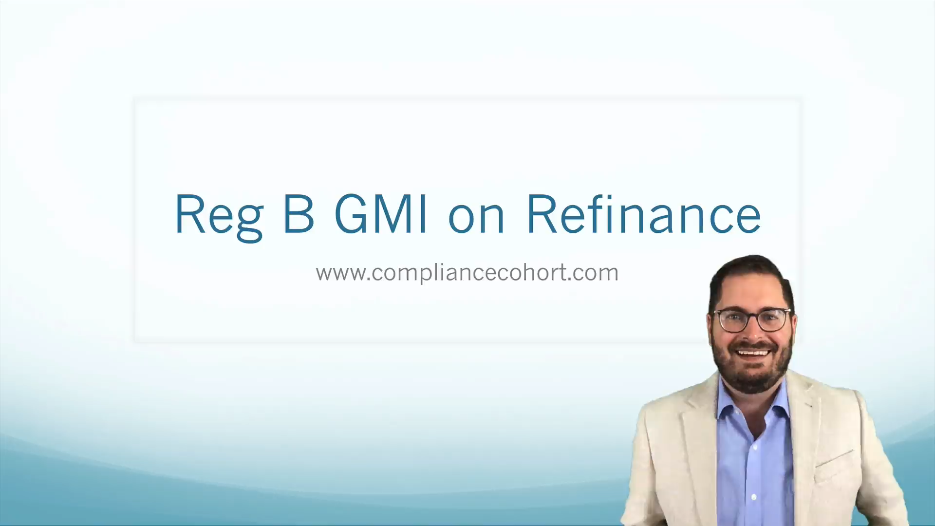 VIDEO: Reg B GMI on Refinance