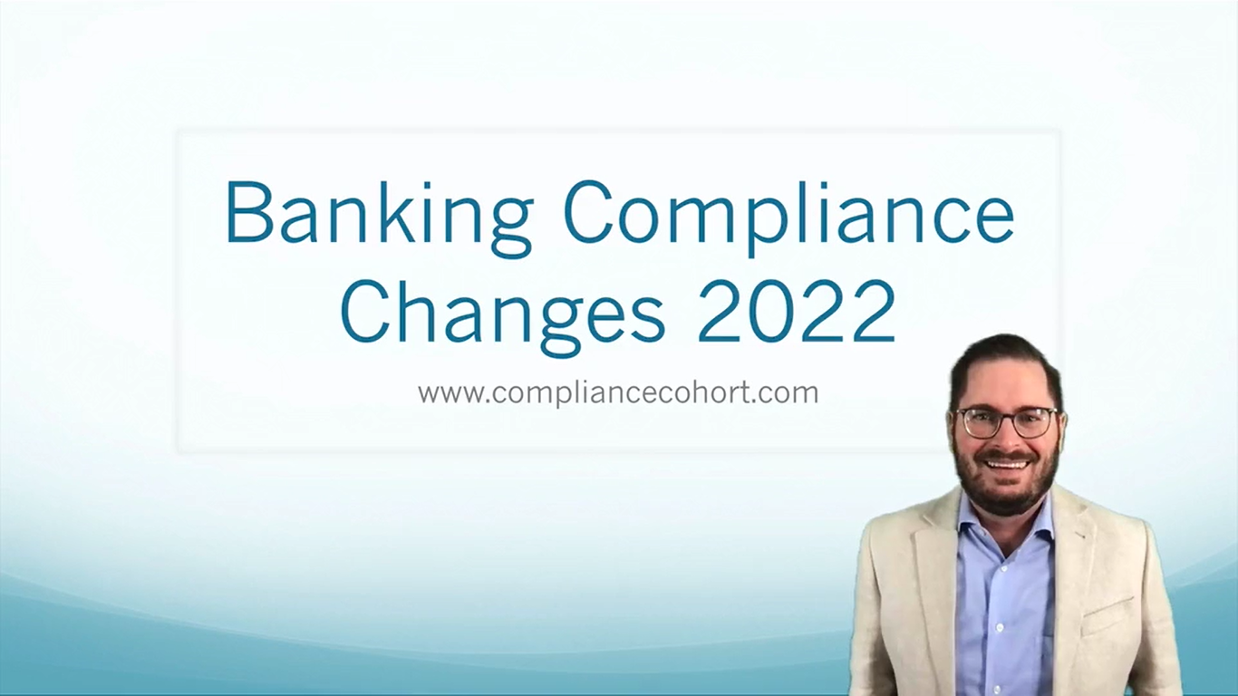 VIDEO: Banking Compliance Changes 2022