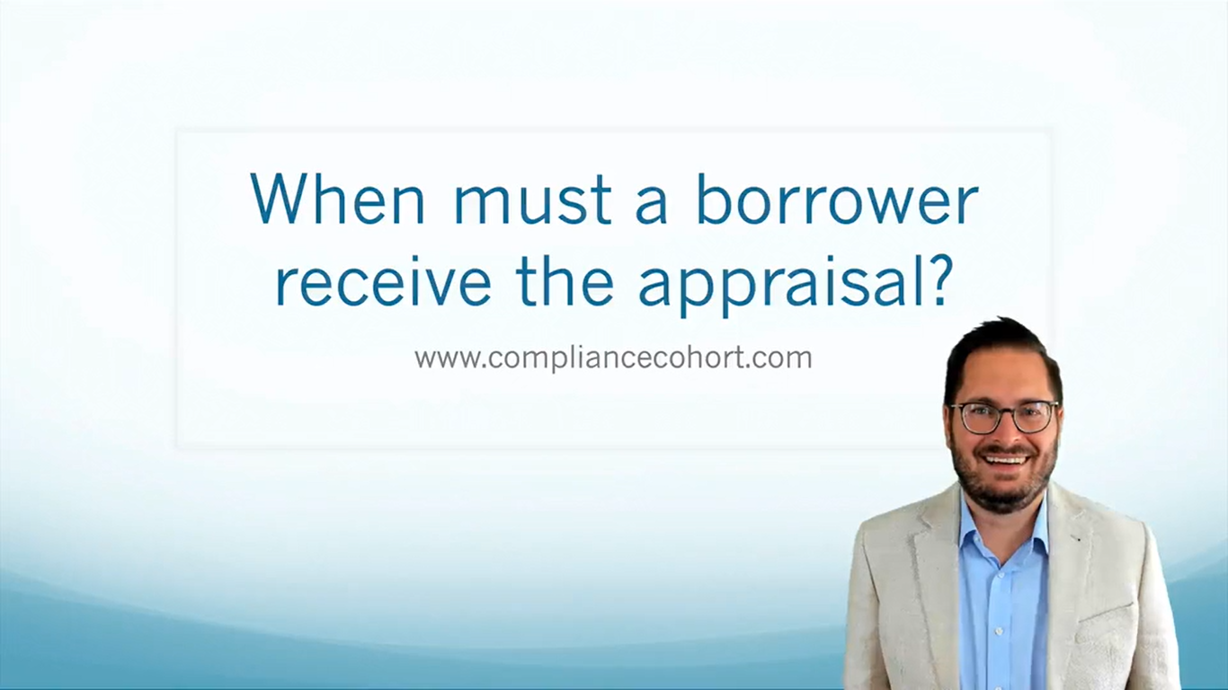 VIDEO: When must a borrower receive the appraisal?