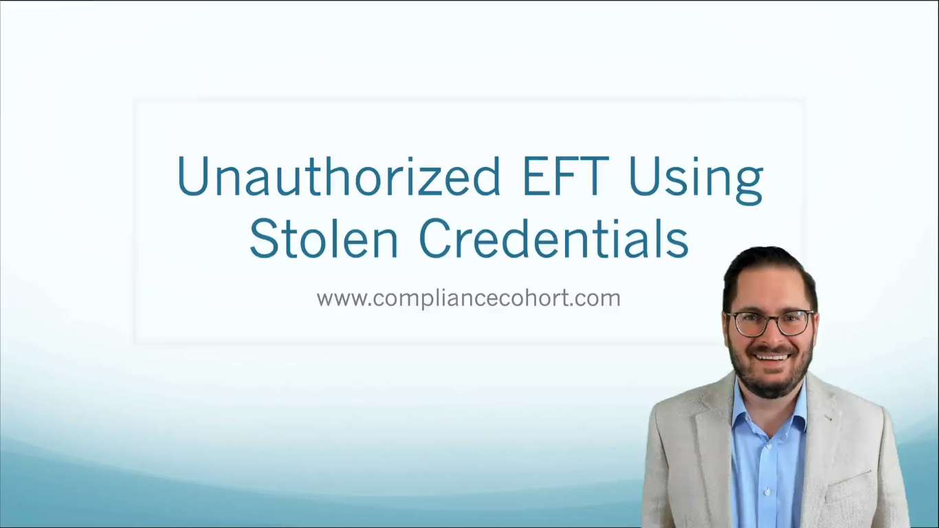 VIDEO: Unauthorized EFTs Using Stolen Credentials