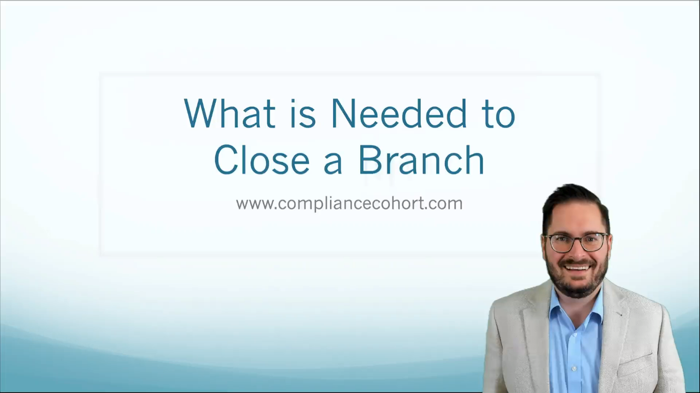 VIDEO: What is Needed to Close a Branch
